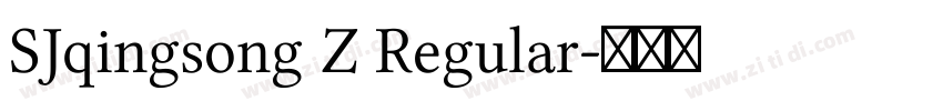 SJqingsong Z Regular字体转换